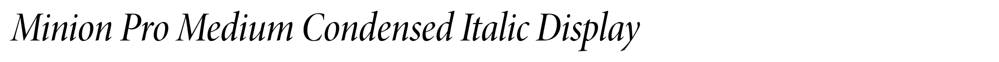 Minion Pro Medium Condensed Italic Display image